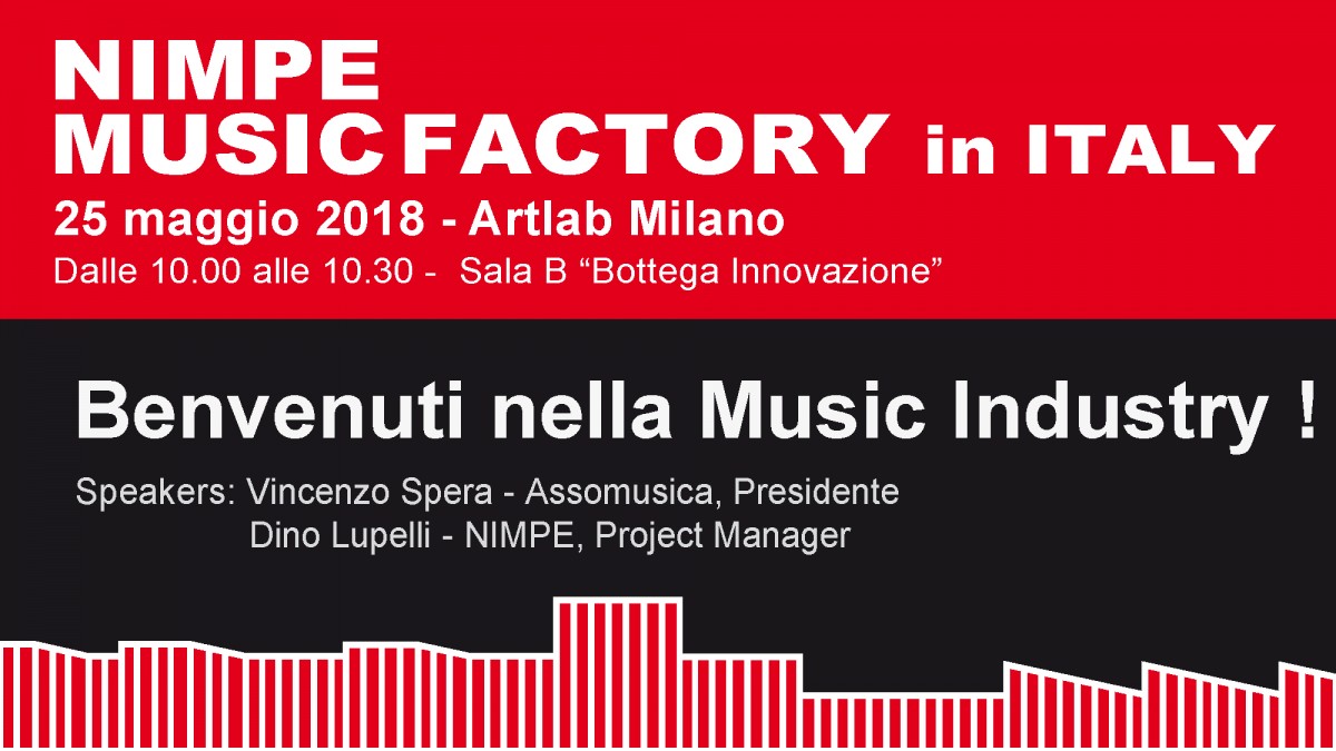 NIMPE Music Factory - 25 maggio 2018 Artlab Milano - Lo streaming completo dell'evento