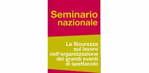 Comunicato stampa: SEMINARIO NAZIONALE INAIL  ASSOMUSICA - giovedì 12 marzo 2015